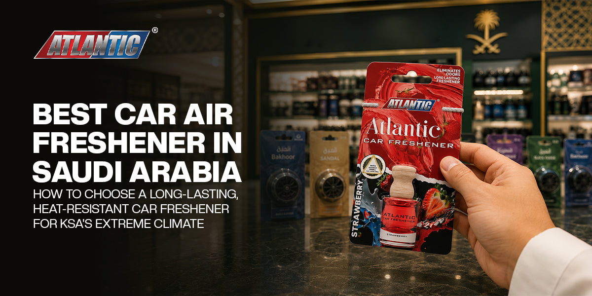 Best Car Air Freshener in Saudi Arabia: How to Choose a Long-Lasting, Heat-Resistant Car Freshener for KSA's Extreme Climate