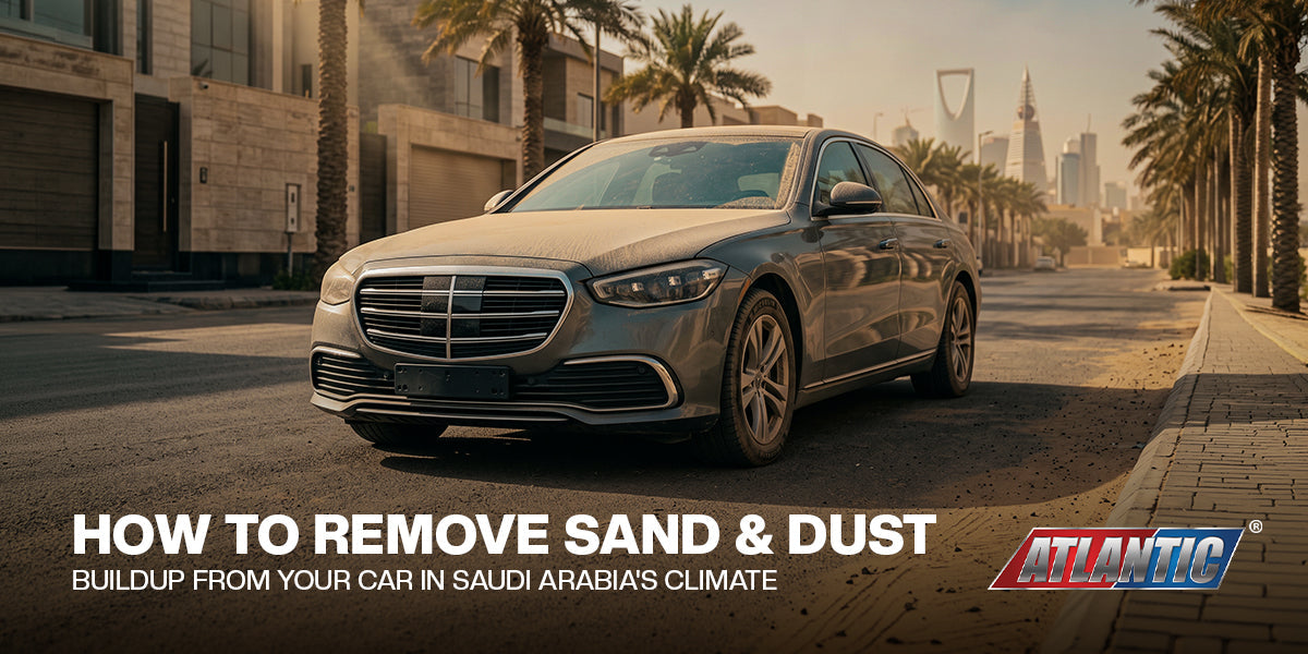 How to Remove Sand & Dust Buildup from Your Car in Saudi Arabia's Climate