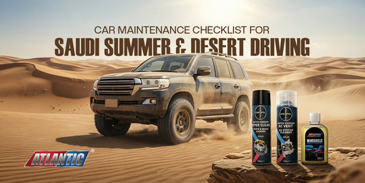Car Maintenance Checklist for Saudi Summer & Desert Driving