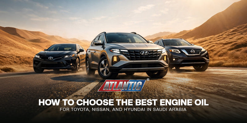 How to Choose the Best Engine Oil for Toyota, Nissan, and Hyundai in Saudi Arabia
